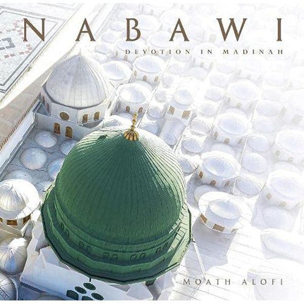 Nabawi: Devotion in Madinah