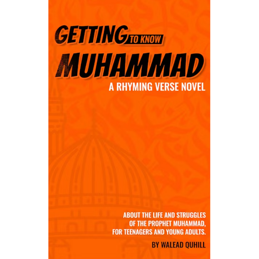 Getting To Know Muhammad - A Rhyming Verse Novel