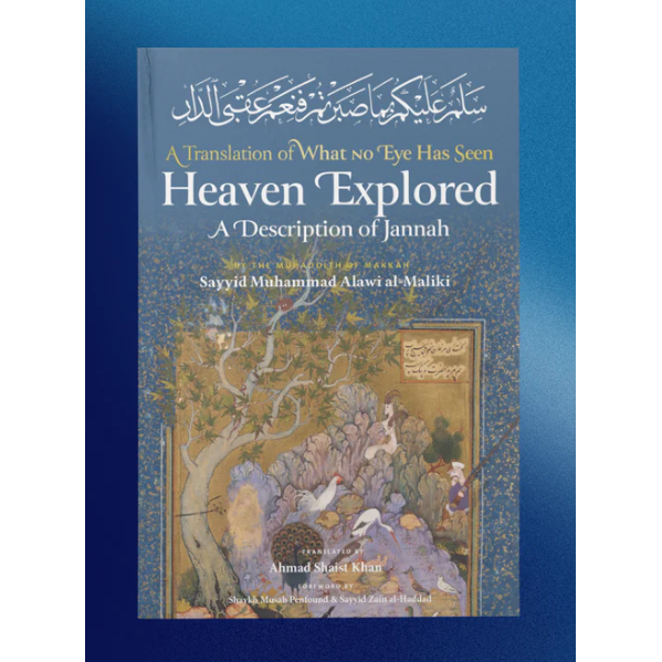 Heaven Explored: A Description of Jannah