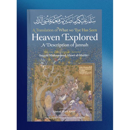 Heaven Explored: A Description of Jannah