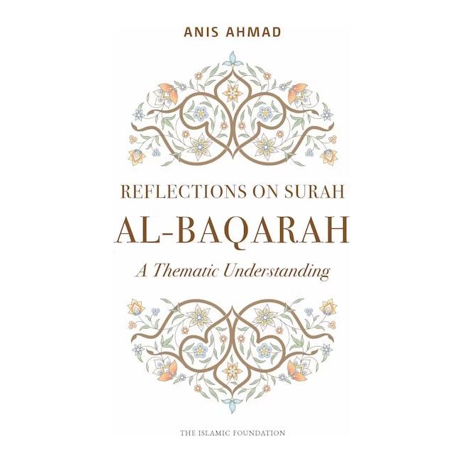 Reflections on Surah Al-Baqarah: A Thematic Understanding