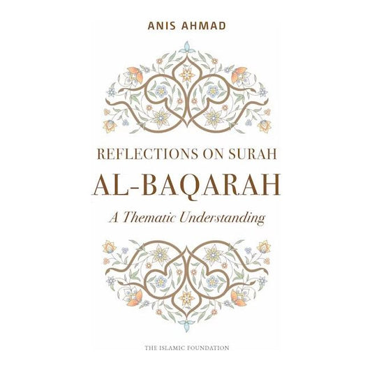 Reflections on Surah Al-Baqarah: A Thematic Understanding