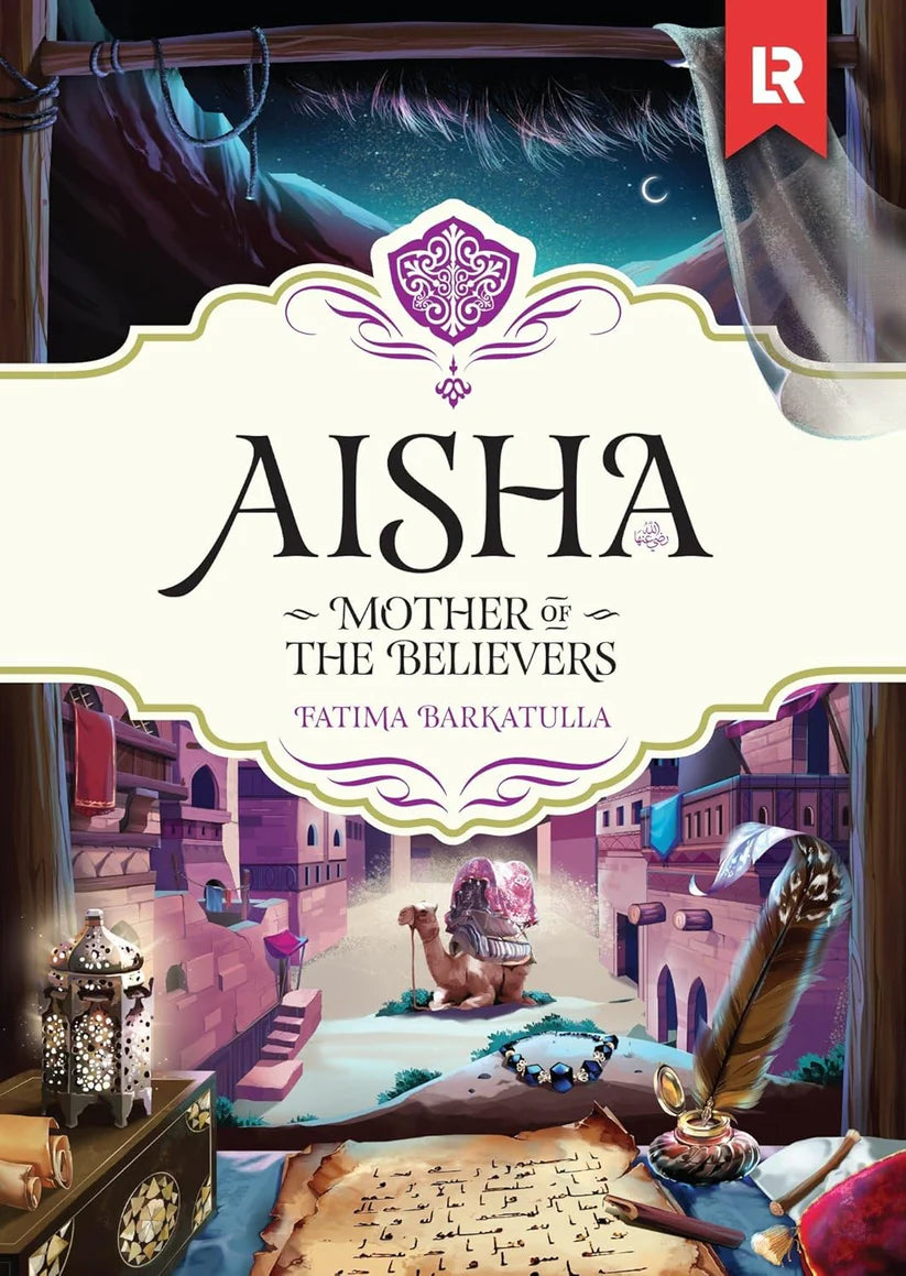 Aisha (RA): Mother of the Believers