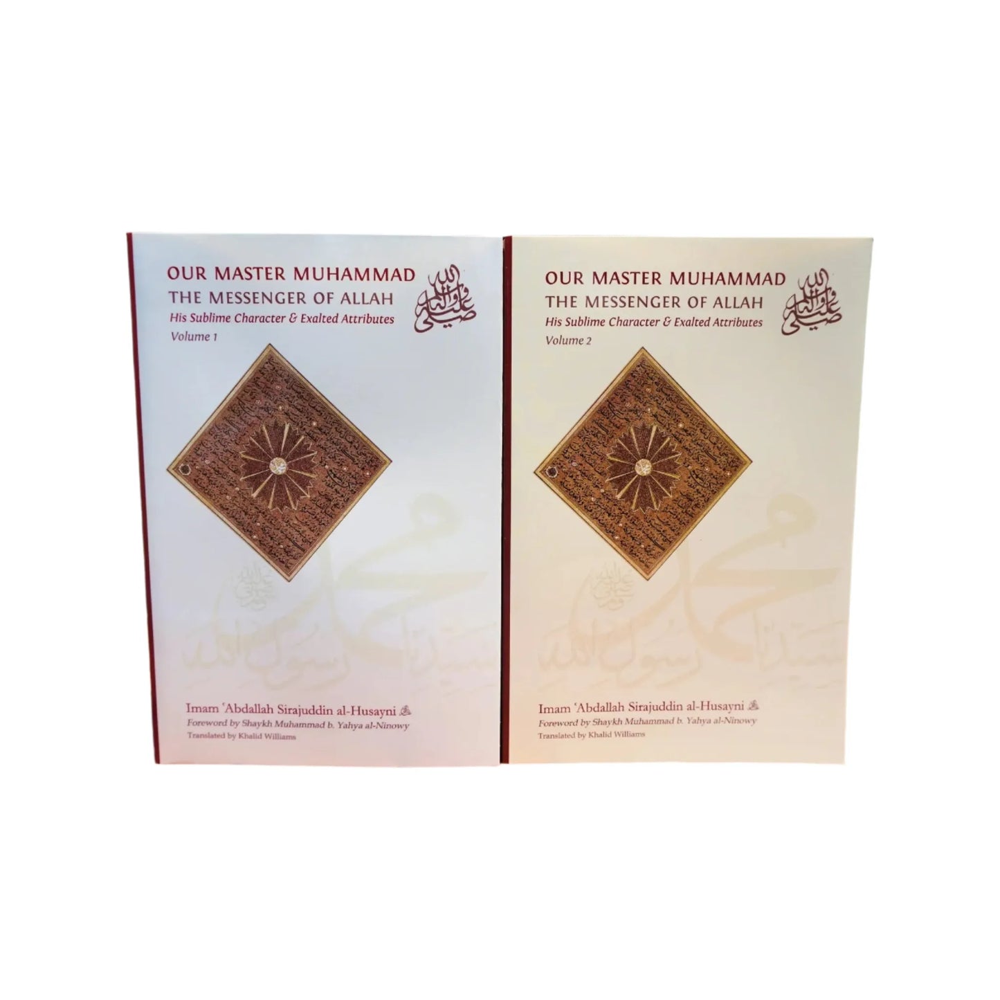 Our Master Muhammad SAW: The Messenger of Allah - His Sublime Character and Exalted Attributes (Vol 1 & 2 Bundle)