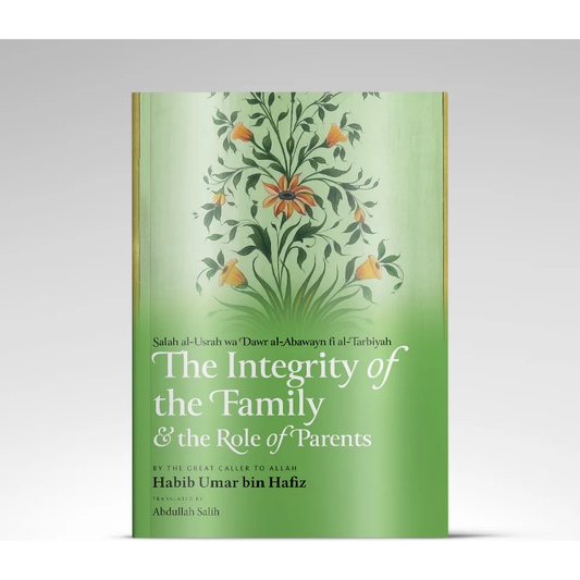 The Integrity of the Family & the Role of Parents