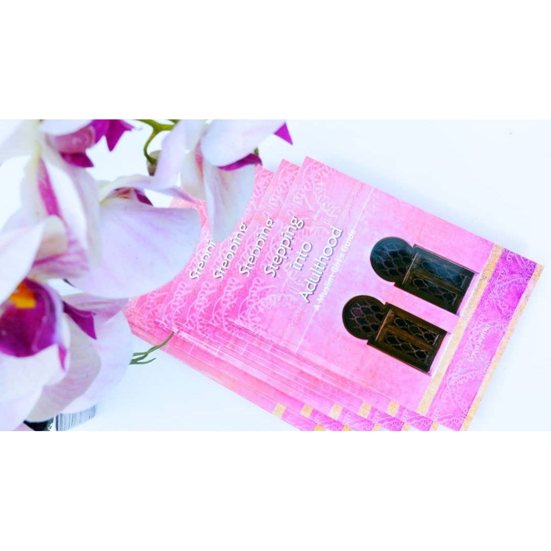 Stepping into Adulthood - A Muslim Girl's Guide