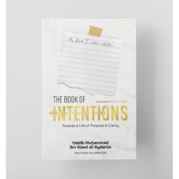 The Book of Intentions: Towards a Life of Purpose & Clarity