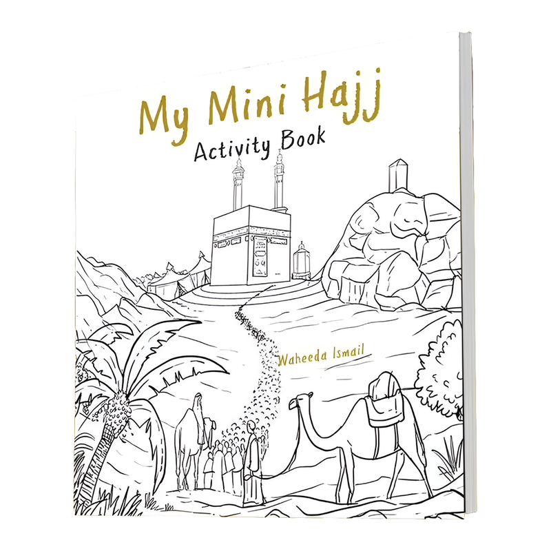 Bundle: My Mini Hajj: An Unforgettable Experience (Storybook and Activity Book)
