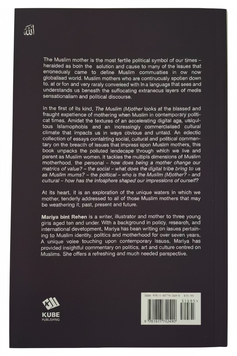 The Muslim (M)other: Social & Political Commentary on Contemporary Muslim Motherhood
