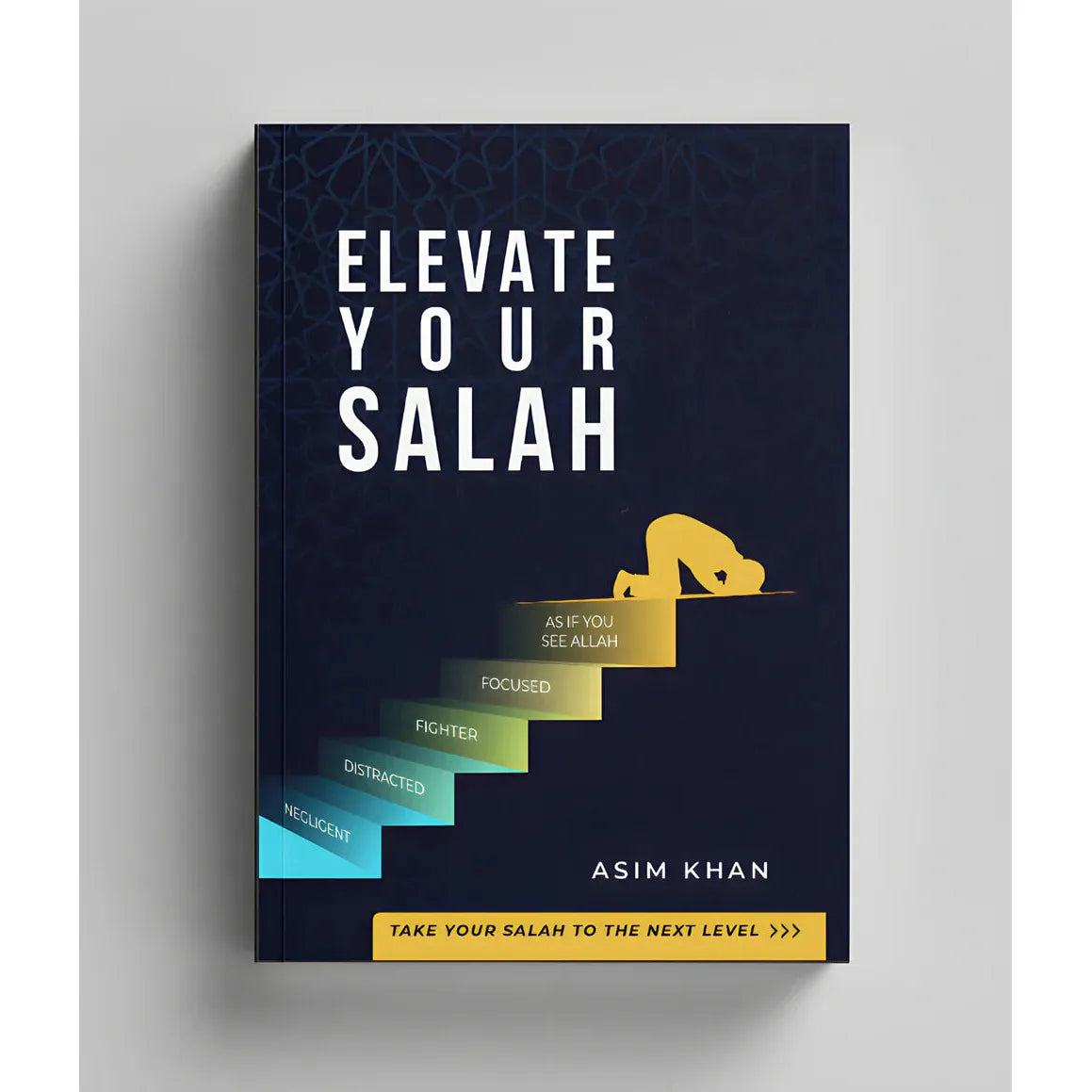 Elevate Your Salah
