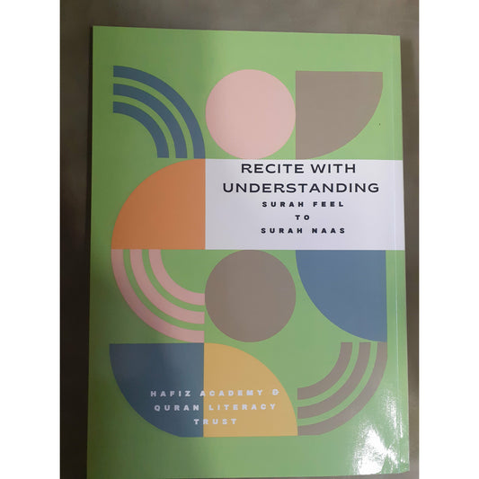 Recite With Understanding - Surah Feel To Surah Naas