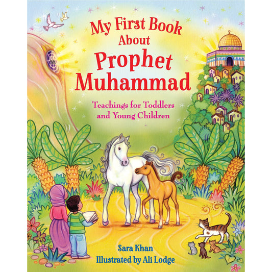 My First Book About Prophet Muhammad (SAW)