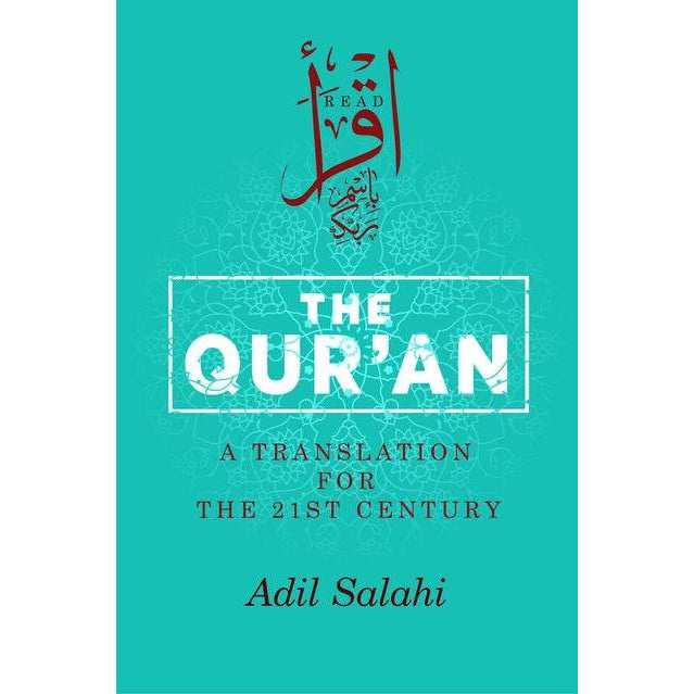 The Qur'an: A Translation for the 21st Century