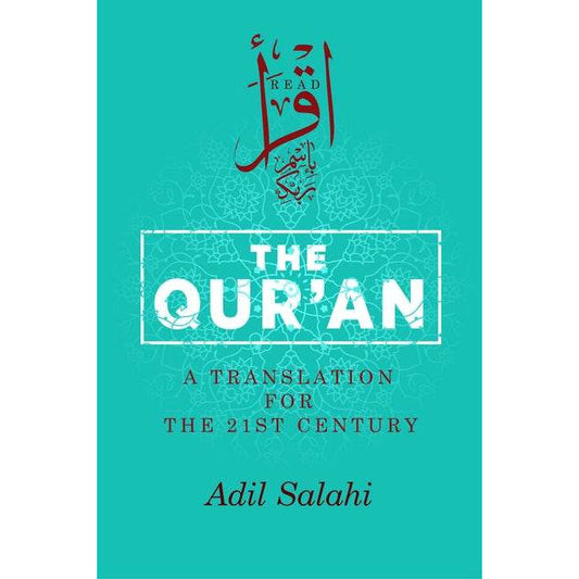 The Qur'an: A Translation for the 21st Century
