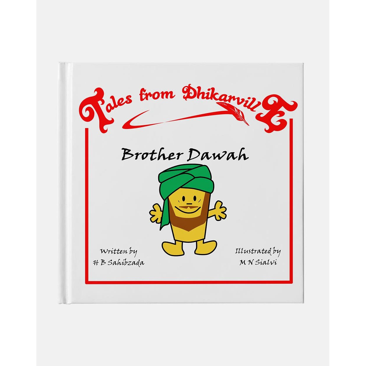 Tales from Dhikarville: Brother Dawah