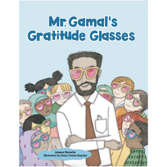 Mr. Gamal's Gratitude Glasses
