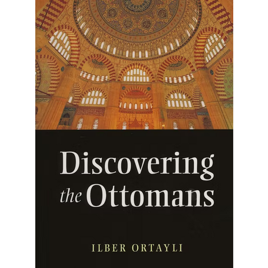 Discovering The Ottomans