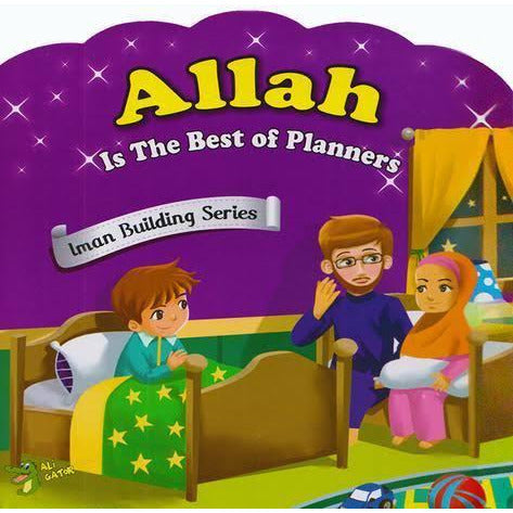 Iman Building Series: Allah is the Best of Planners