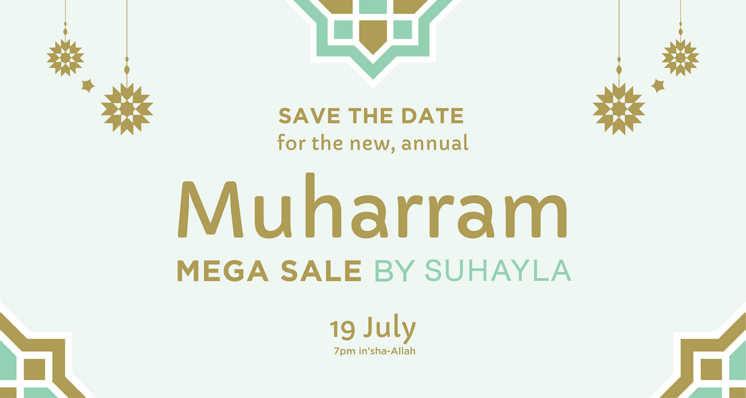 The Annual Muharram Mega Sale by SUHAYLA