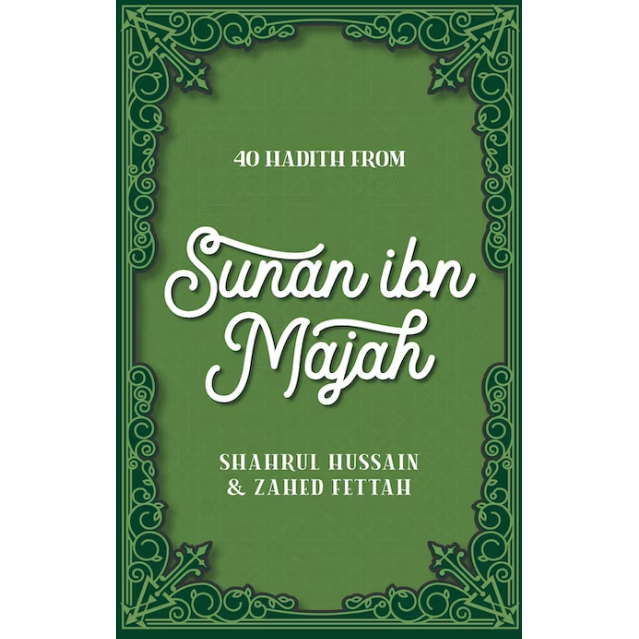 40 Hadith From Sunan Ibn Majah