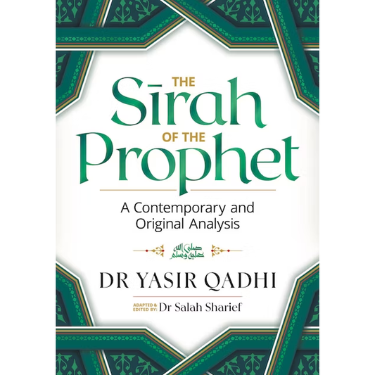 The Sirah of the Prophet: A Contemporary and Original Analysis