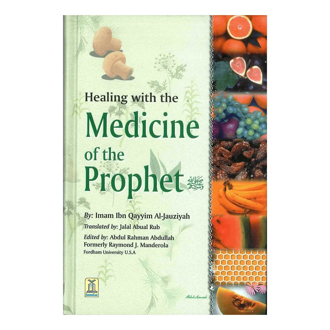 Healing with the Medicine of the Prophet (SAW)