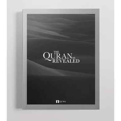 The Quran As Revealed
