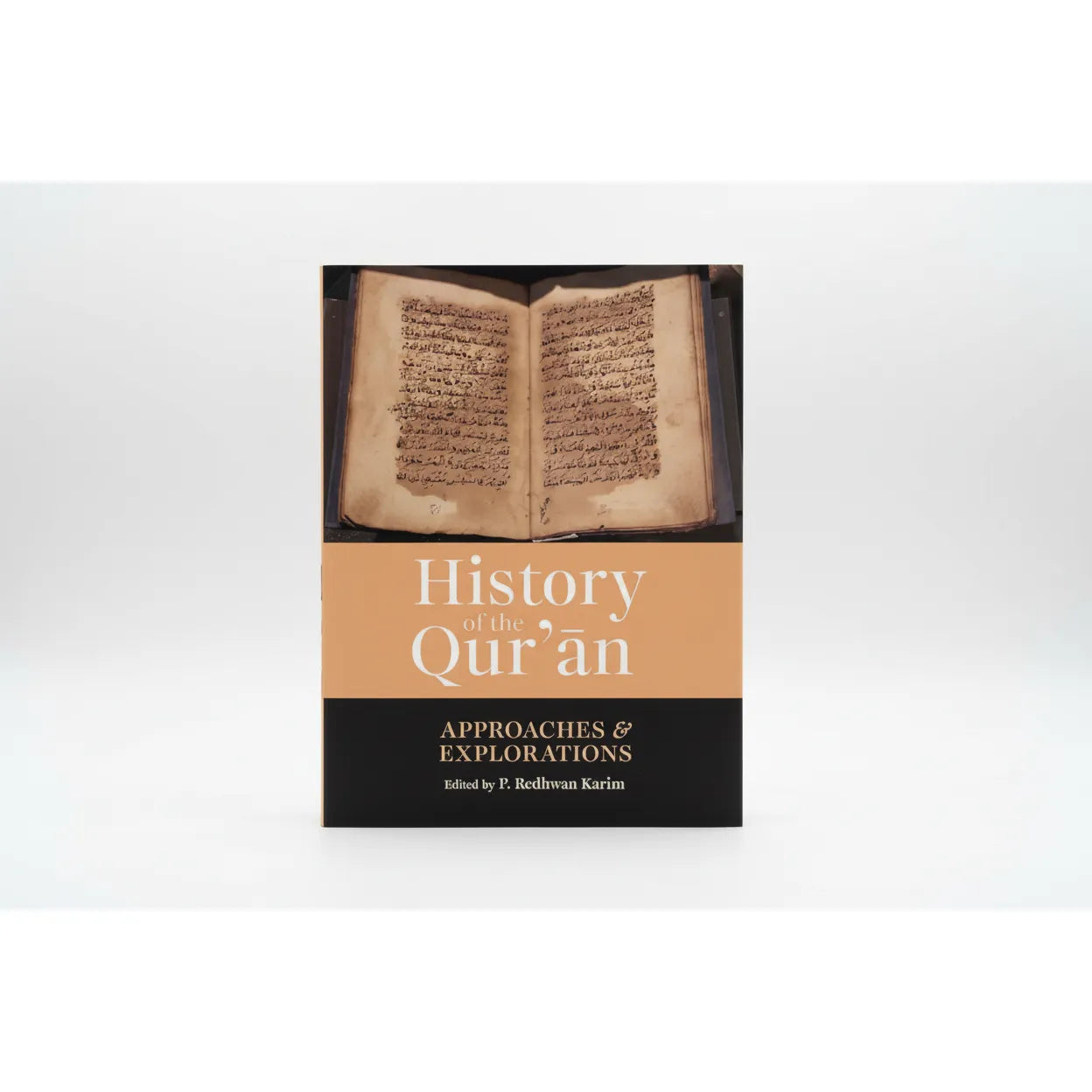 History of the Quran: Approaches & Explorations