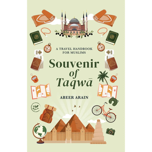 Souvenir of Tawqa: A Travel Handbook for Muslims