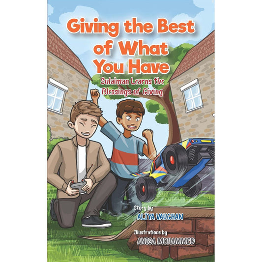 Giving the Best of What You Have: Sulaiman Learns the Blessings of Giving