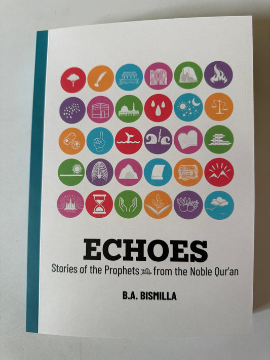 Echoes: Stories of the Prophets from the Noble Qur’an