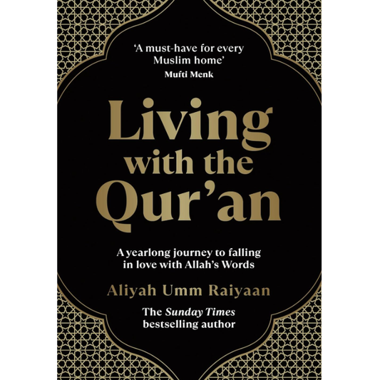 Living with the Qur'an: A Yearlong Journey to Falling in Love with Allah's Words
