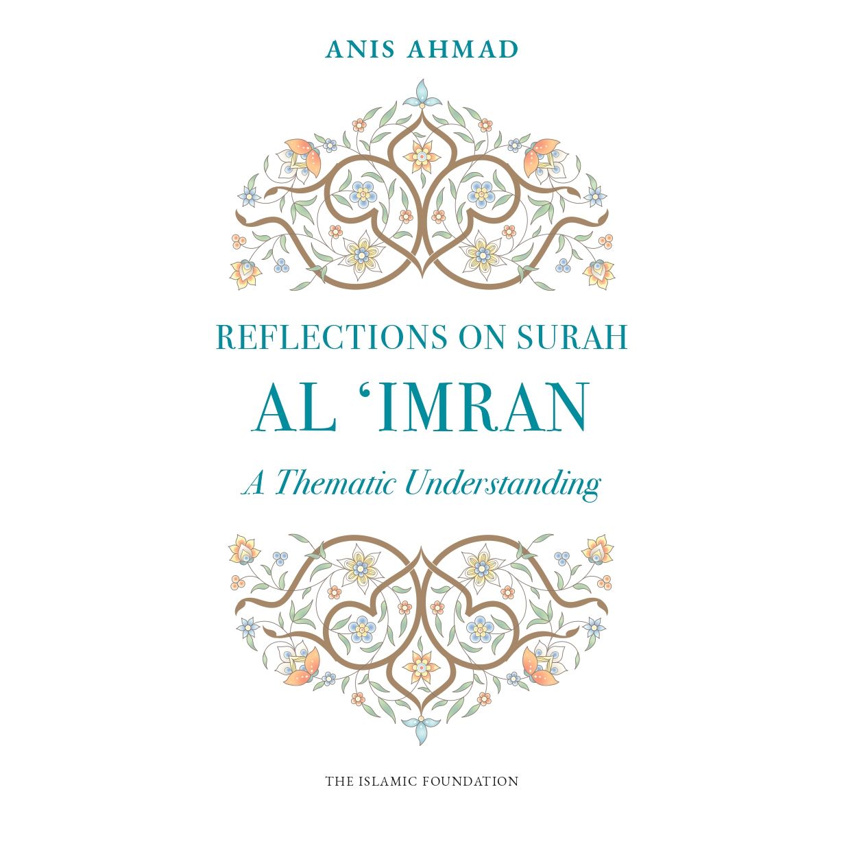 Reflections on Surah Al 'Imran: A Thematic Understanding