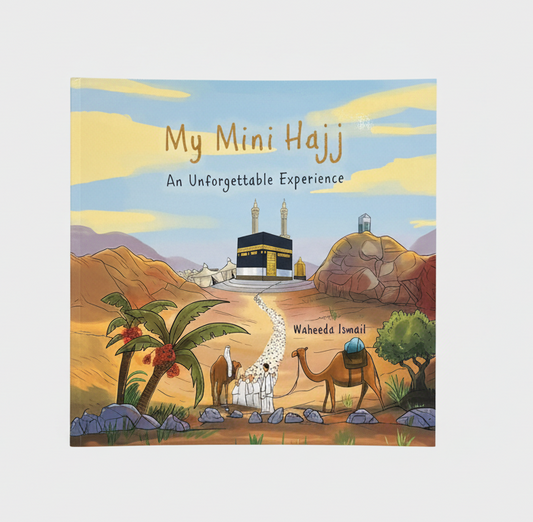 Bundle: My Mini Hajj: An Unforgettable Experience (Storybook and Activity Book)