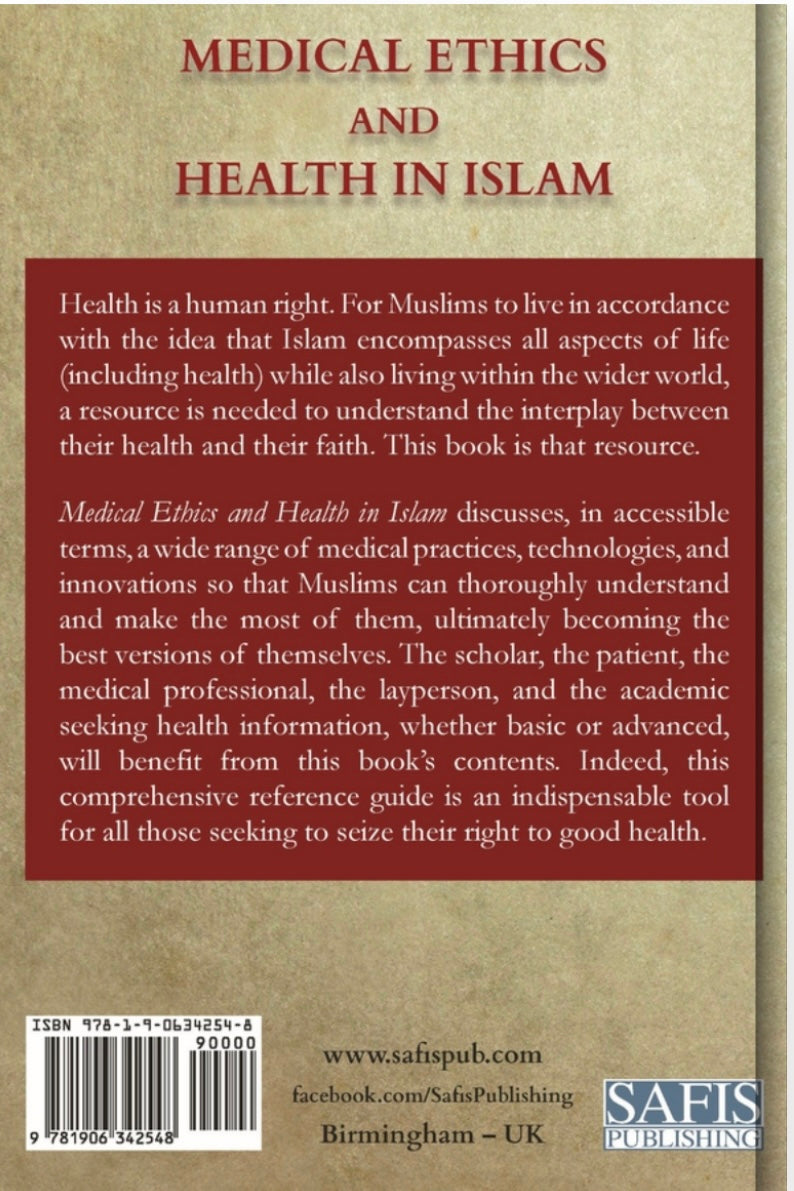 Medical Ethics and Health In Islam: Islamic Consciousness and Responsibility for Better Health