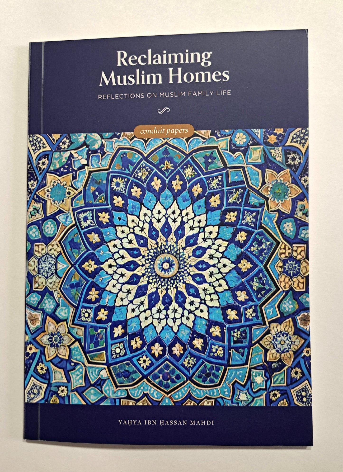 Reclaiming Muslim Homes: Reflections on Muslim Family Life