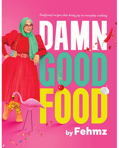 WAREHOUSE CLEARANCE Damn Good Food by Fehmz: Foolproof Recipes That Bring Joy to Everyday Cooking (spine & front right corner of cover damaged)