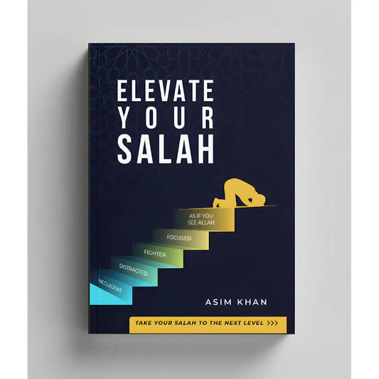 Elevate Your Salah