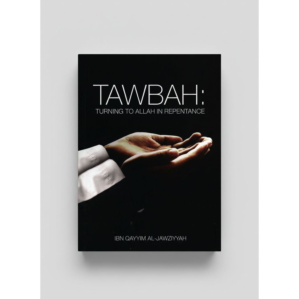 Tawbah: Turning to Allah in Repentance