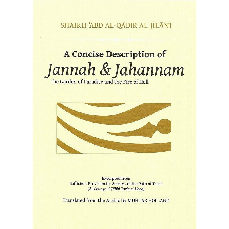 A Concise Description of Jannah & Jahannam