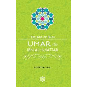 The Age of Bliss - Umar Ibn Al-Khattab