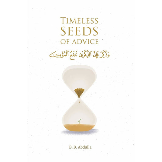 Timeless Seeds of Advice