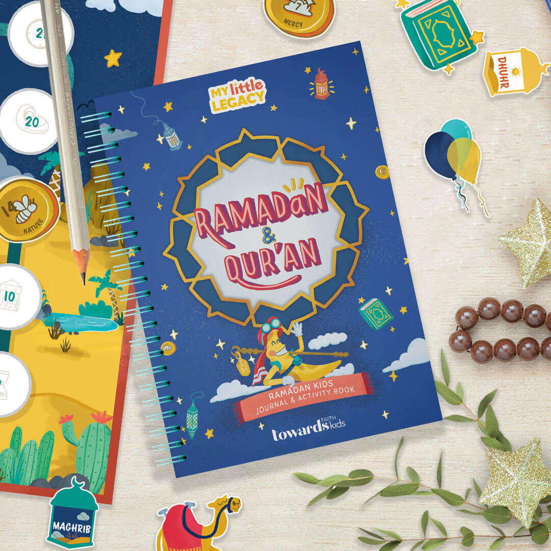 My Little Legacy: Ramadan & Qur'an - Kids Journal and Activity Book