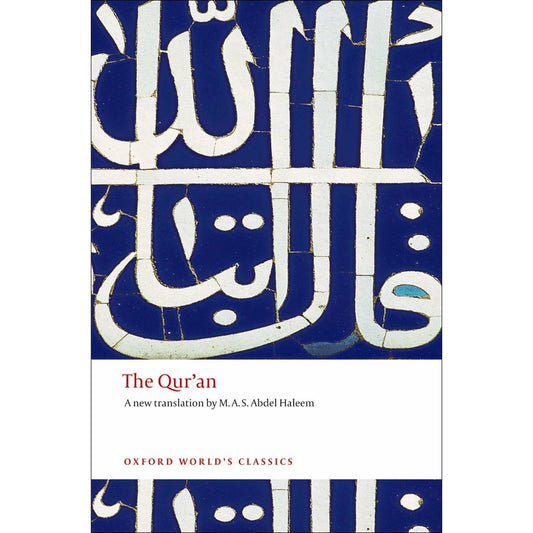 The Quran: A New Translation by M.A.S. Abdel Haleem