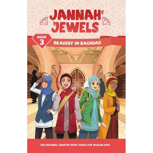 Jannah Jewels - Bravery In Baghdad (Book 3)