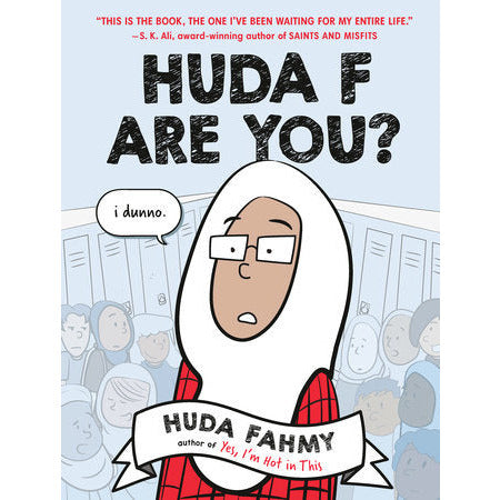 Huda F Are You?