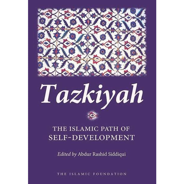 Tazkiyah: The Islamic Path of Self Development