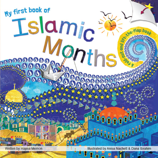 My First Book of Islamic Months (Fold-out & Lift-the-flap)
