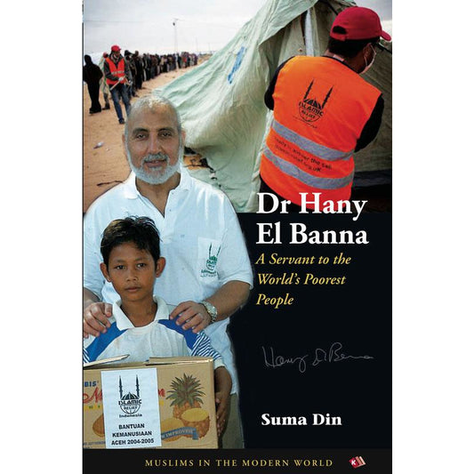 Dr Hany El Banna - A Servant to the World's Poorest People