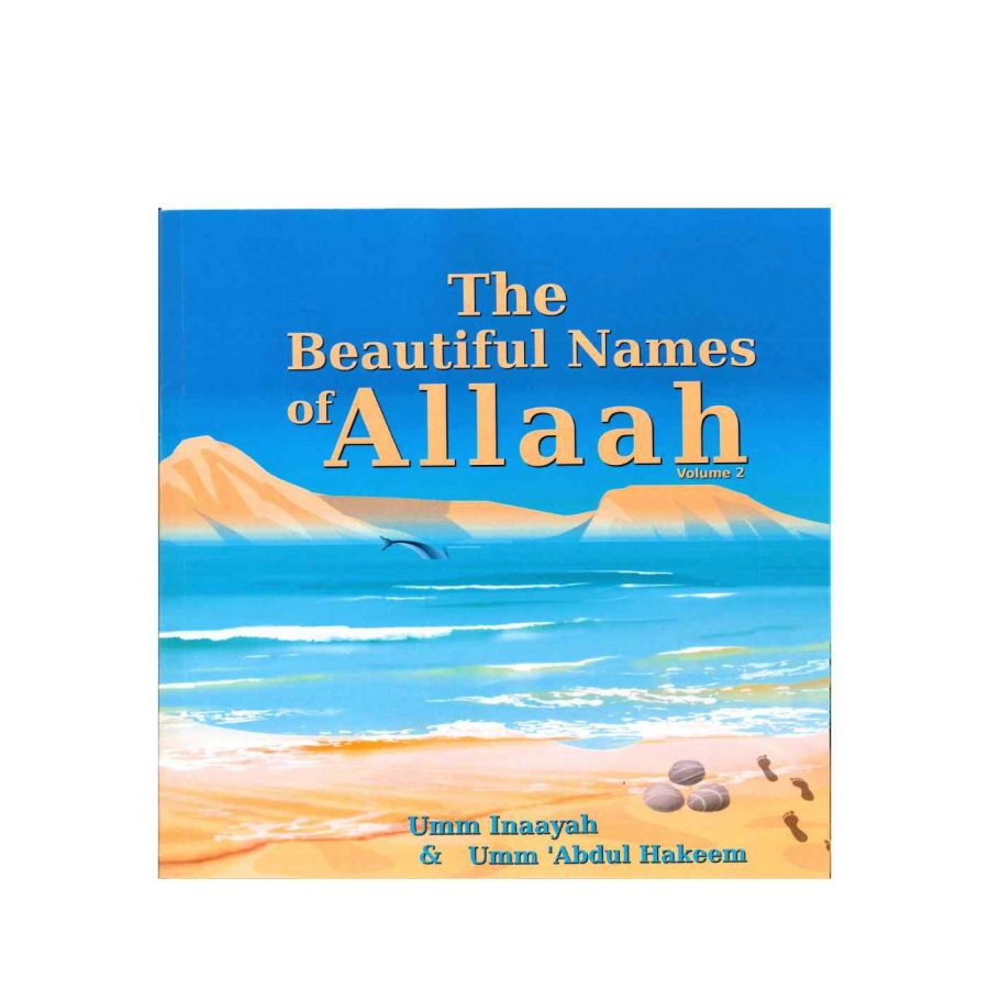 The Beautiful Names Of Allah (Volume 2)